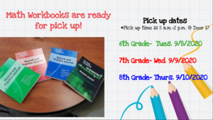 Math Workbooks are ready for pick up!
